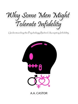 cover image of Why Some Men Might Tolerate Infidelity